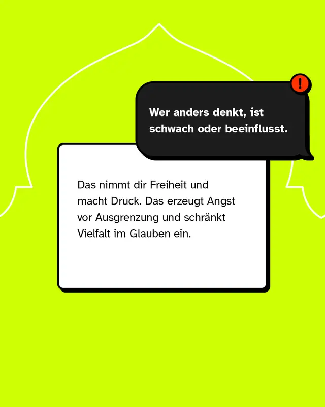 &bdquo;Wer anders denkt, ist schwach oder beeinflusst." Das nimmt dir Freiheit und macht Druck. Das erzeugt Angst vor Ausgrenzung und schr&auml;nkt Vielfalt im Glauben ein.