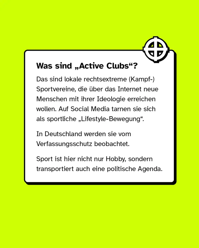 Textkarte erkl&auml;rt, dass &bdquo;Active Clubs&ldquo; lokale rechtsextreme Kampf- und Sportvereine sind, die sich auf Social Media als harmlose Lifestyle-Bewegung pr&auml;sentieren. Sie werden vom Verfassungsschutz beobachtet.