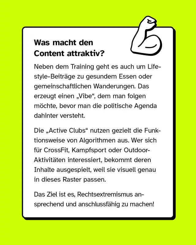 Textkarte erkl&auml;rt, wie die Inhalte attraktiv gemacht werden: durch Fitness-, Outdoor- und Lifestyle-Content. Die Gruppen nutzen Algorithmen gezielt, um ihre Ideologie modern und anschlussf&auml;hig wirken zu lassen.
