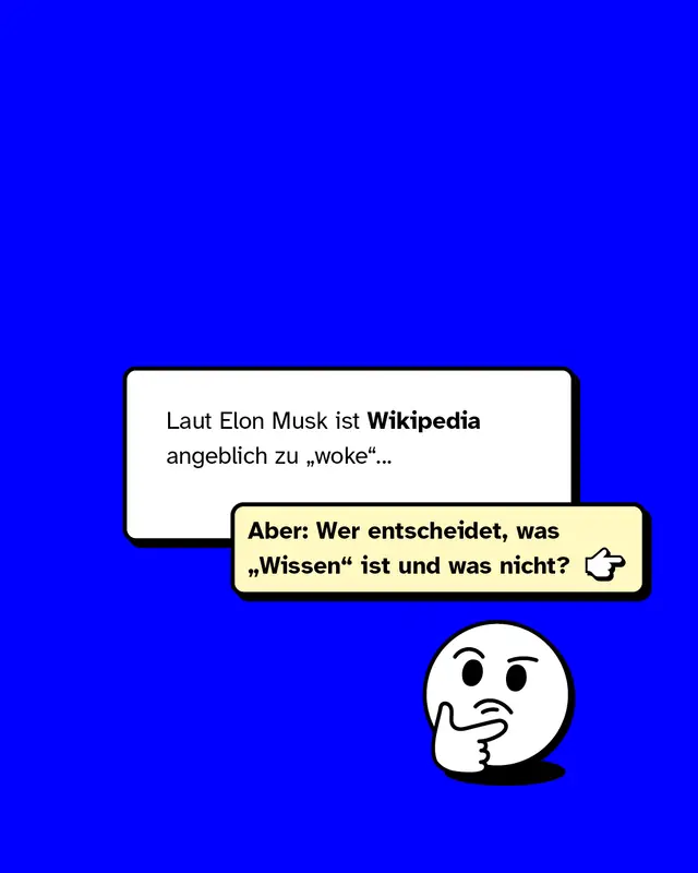 Laut Elon Musk ist Wikipedia angeblich zu woke. Doch wer entscheidet was Wissen ist und was nicht?