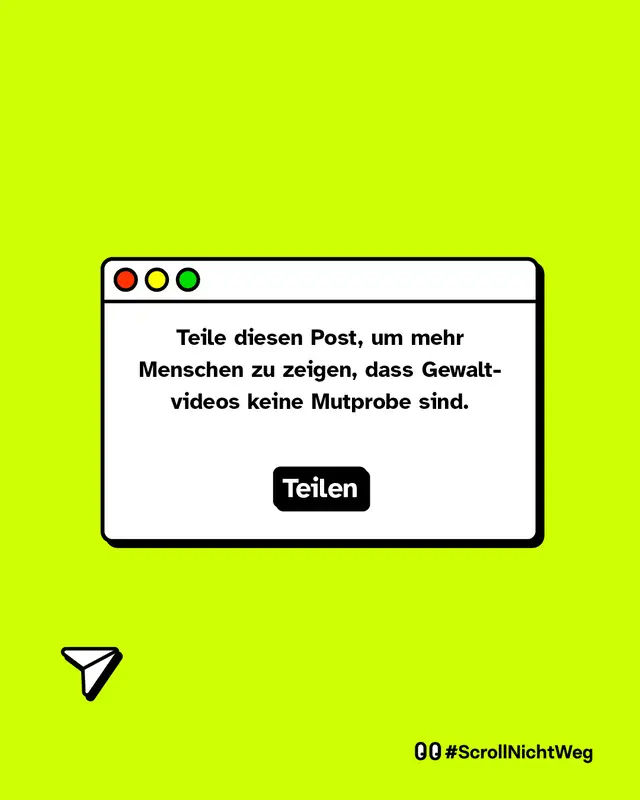 Browserdarstellung mit Teilen-Button. Aufforderung: Teile diesen Post um mehr Menschen zu zeigen dass Gewaltvideos keine Mutprobe sind. Hashtag ScrollNichtWeg.