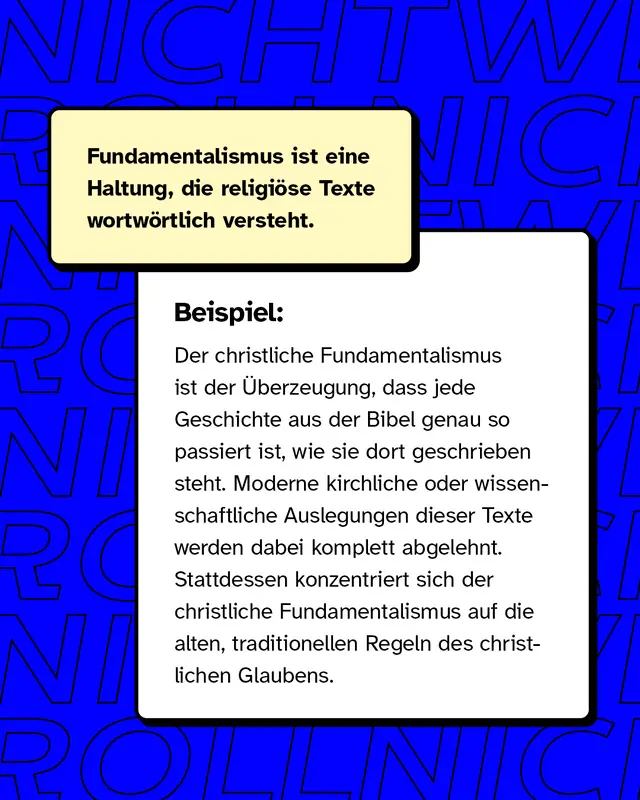Textkasten oben: &bdquo;Fundamentalismus ist eine Haltung, die religi&ouml;se Texte wortw&ouml;rtlich versteht.&ldquo; Darunter Textabschnitt &uuml;ber christlichen Fundamentalismus als Beispiel, der wortw&ouml;rtliche Bibelauslegung beschreibt und moderne, wissenschaftliche Auslegungen ablehnt. Beige und wei&szlig; hinterlegte Textfelder, Hintergrund weiterhin blau mit Mustertext.