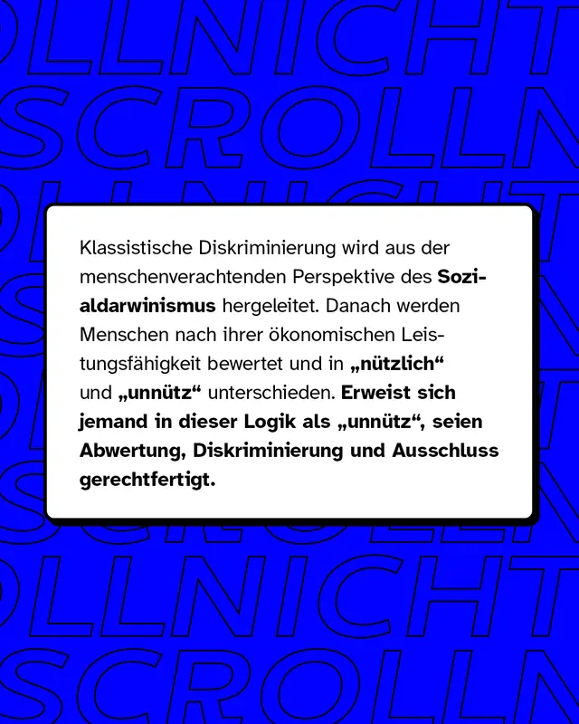 Klassistische Diskriminierung wird aus der menschenverachtenden Perspektive des Sozialdarwinismus hergeleitet.