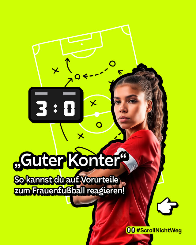 „Guter Konter“   So kannst du auf Vorurteile zum Frauenfußball reagieren!