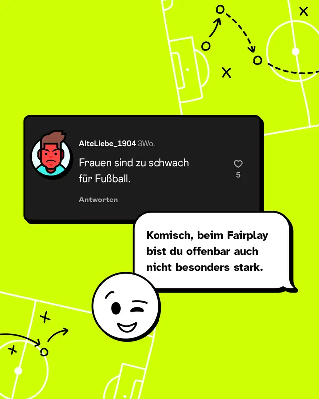 Grafik mit Aussage &bdquo;Frauen sind zu schwach f&uuml;r Fu&szlig;ball.&ldquo; Antwort: &bdquo;Komisch, beim Fairplay bist du offenbar auch nicht besonders stark.&ldquo; &ndash; Schlagfertiger Konter gegen das Vorurteil, Frauen seien k&ouml;rperlich ungeeignet f&uuml;r Fu&szlig;ball.