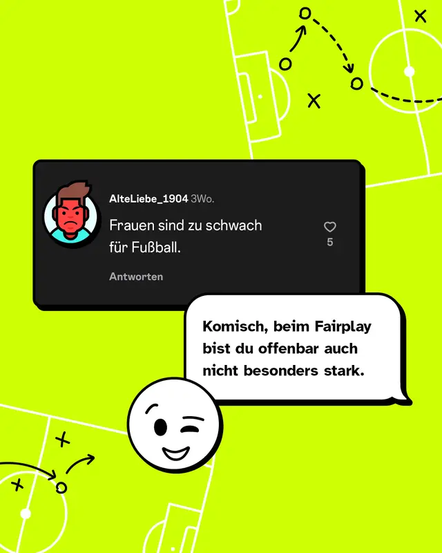 Grafik mit Aussage &bdquo;Frauen sind zu schwach f&uuml;r Fu&szlig;ball.&ldquo; Antwort: &bdquo;Komisch, beim Fairplay bist du offenbar auch nicht besonders stark.&ldquo; &ndash; Schlagfertiger Konter gegen das Vorurteil, Frauen seien k&ouml;rperlich ungeeignet f&uuml;r Fu&szlig;ball.