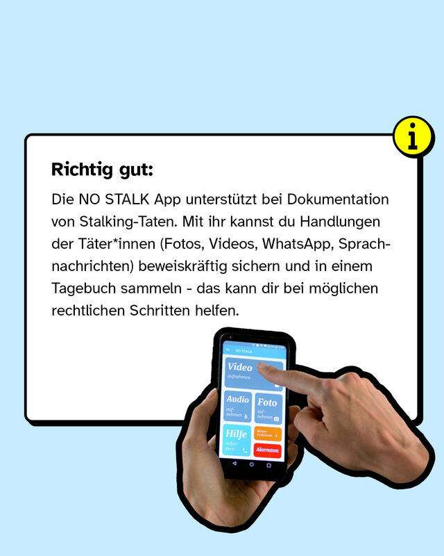 Richtig gut: Die NO STALK App unterstützt bei Dokumentation von Stalking-Taten.