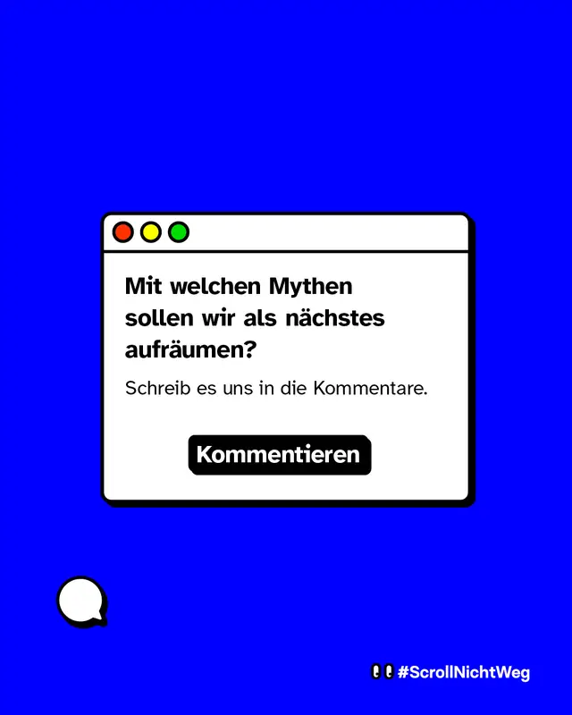 Einladung an die Community, eigene Vorschläge für weitere Vorurteile oder Mythen in den Kommentaren zu teilen.