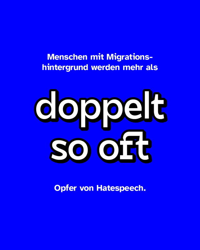 Personen mit Migrationshintergrund(14%) sind mehr als doppelt so häufig von Hatespeech betroffen wie Menschen ohne Migrationshintergrund (6%).