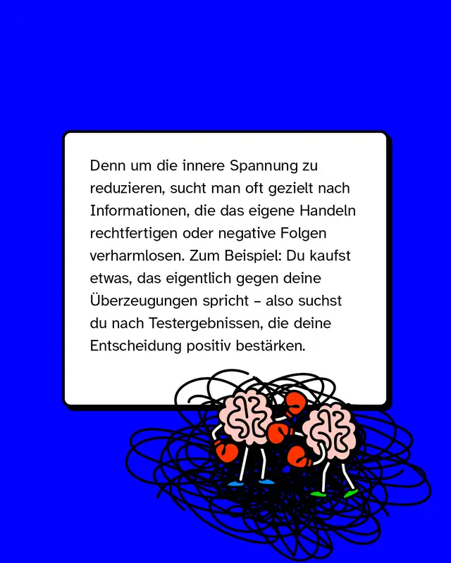 Textkarte beschreibt, dass Menschen versuchen, diese innere Spannung zu reduzieren, indem sie Informationen suchen, die ihr Verhalten rechtfertigen oder negative Folgen herunterspielen. Unten sind wieder die k&auml;mpfenden Gehirne zu sehen.