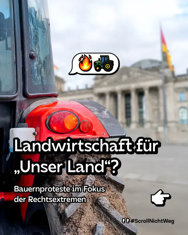 Landwirtschaft f&uuml;r &bdquo;Unser Land&ldquo;? Was Rechtsextreme mit Bauernprotesten zu tun haben.