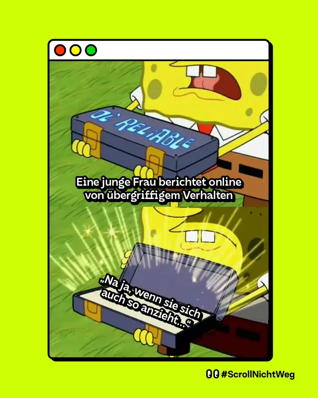 Meme: Eine junge Frau berichtet online von &uuml;bergriffigem Verhalten  -  &bdquo;Na ja, wenn sie sich auch so anzieht&hellip;&ldquo;