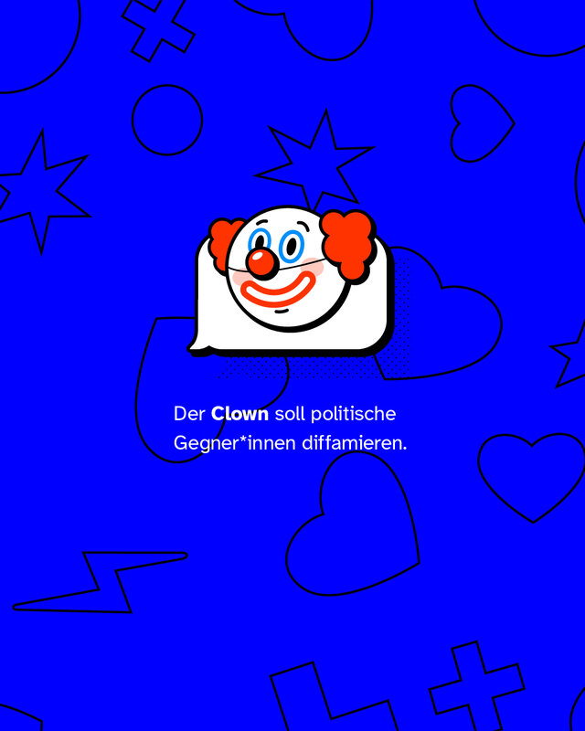Darstellung eines Clown-Emojis und Text: „Der Clown soll politische Gegner*innen diffamieren.“