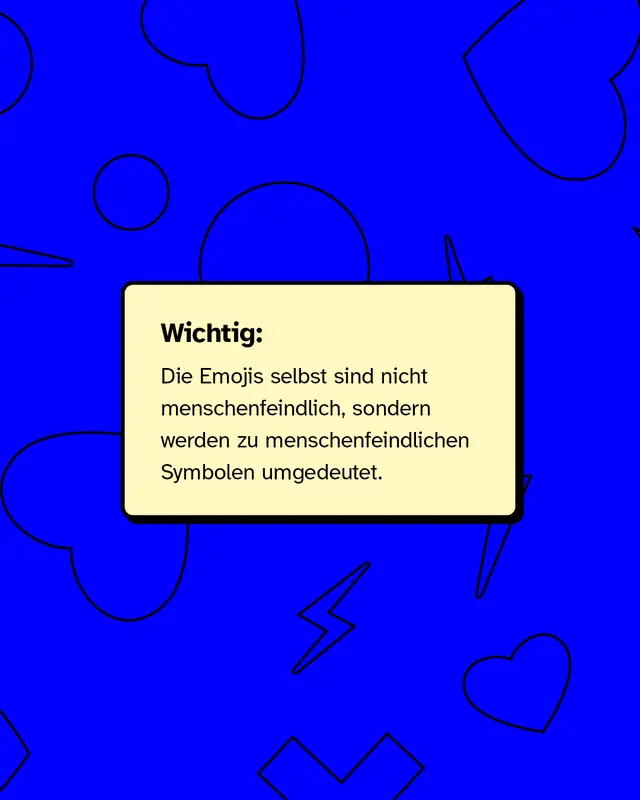 Abschlussslide mit dem Hinweis: &bdquo;Die Emojis selbst sind nicht menschenfeindlich, sondern werden zu menschenfeindlichen Symbolen umgedeutet.&ldquo;