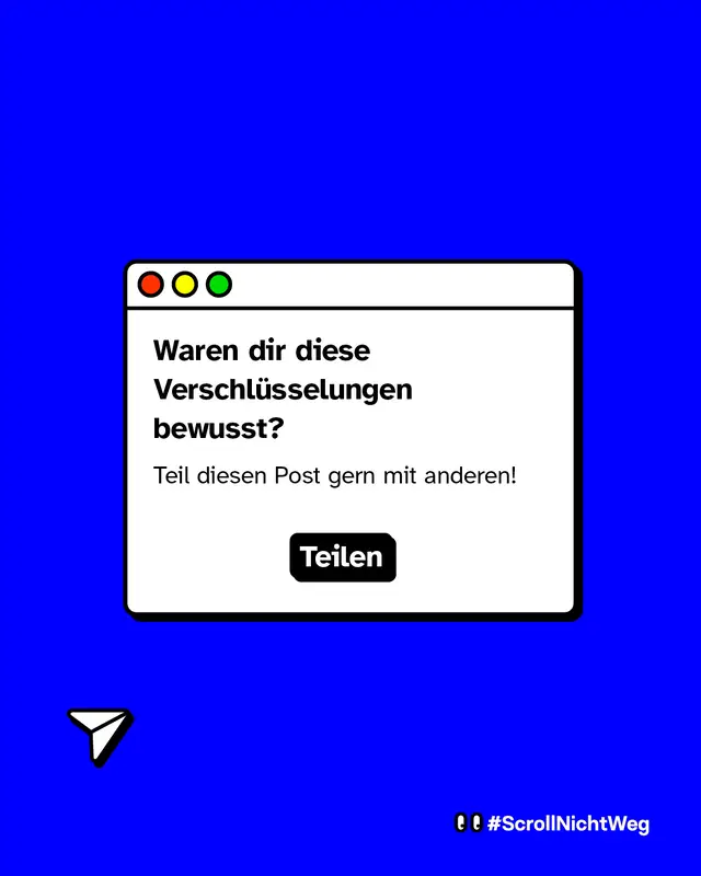 Waren dir diese Verschl&uuml;sselungen bewusst? Teil diesen Post gern mit anderen!