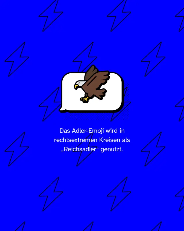 Das Adler-Emoji wird in rechtsextremen Kreisen als &bdquo;Reichsadler&ldquo; genutzt.