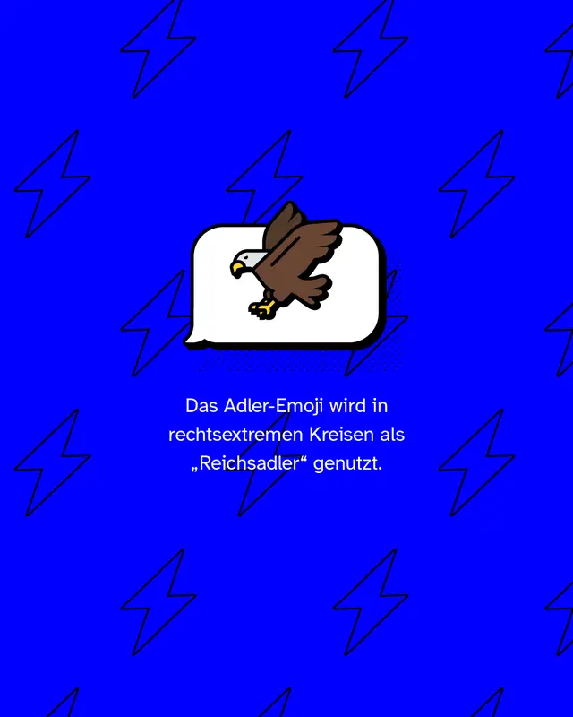 Das Adler-Emoji wird in rechtsextremen Kreisen als &bdquo;Reichsadler&ldquo; genutzt.