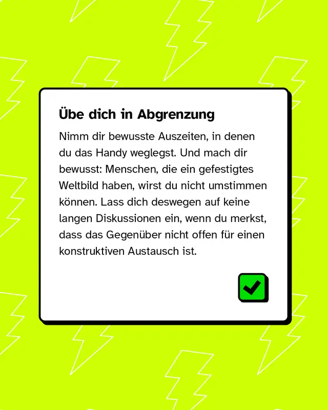 Übe dich in Abgrenzung und nimm dir bewusst Auszeiten, in denen du das Handy weglegst.