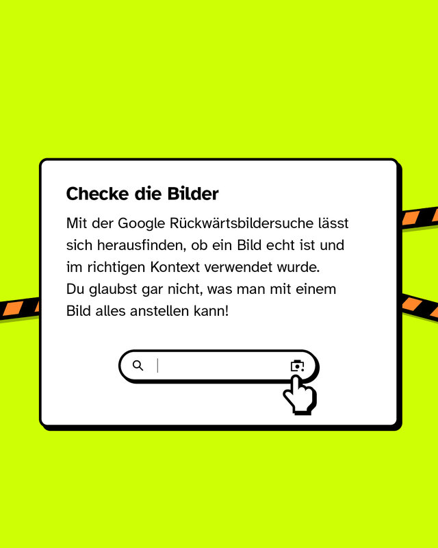 Checke die Bilder Mit der Google Rückwärtsbildersuche lässt sich herausfinden, ob ein Bild echt ist und im richtigen Kontext verwendet wurde. Du glaubst gar nicht, was man mit einem Bild alles anstellen kann!