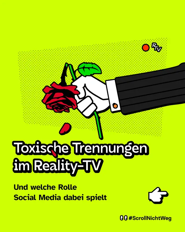 Illustration einer Hand im Anzug&auml;rmel, die eine rote Rose festh&auml;lt und dabei zerdr&uuml;ckt. Bl&uuml;tenbl&auml;tter fallen herab. Text im Bild: &bdquo;Toxische Trennungen im Reality-TV&ldquo; und &bdquo;Und welche Rolle Social Media dabei spielt&ldquo;. Unten steht &bdquo;#ScrollNichtWeg&ldquo;.