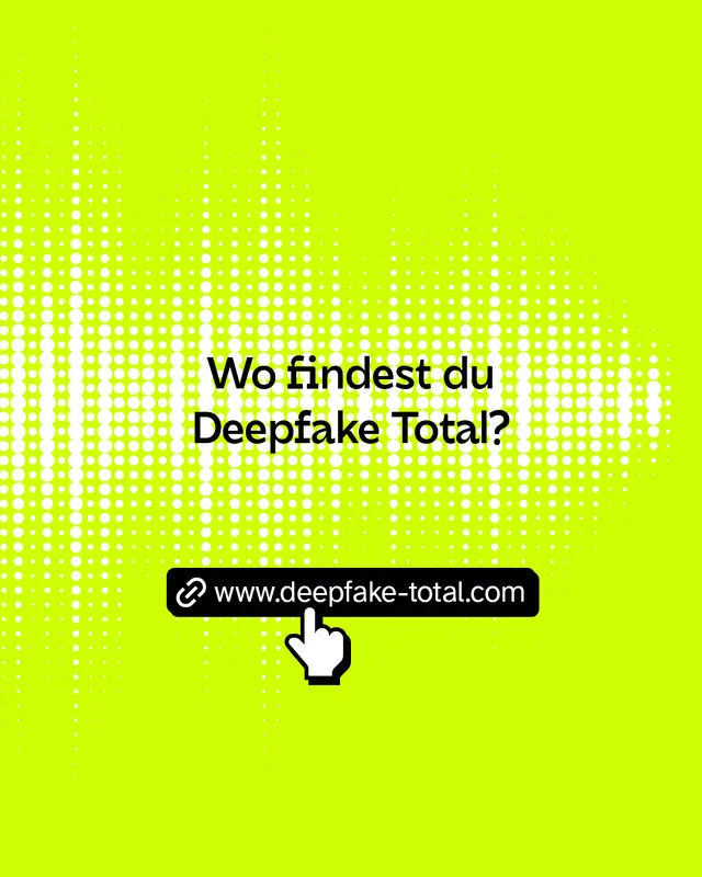 Wo findest du Deepfake Total?  www.deepfake-total.com