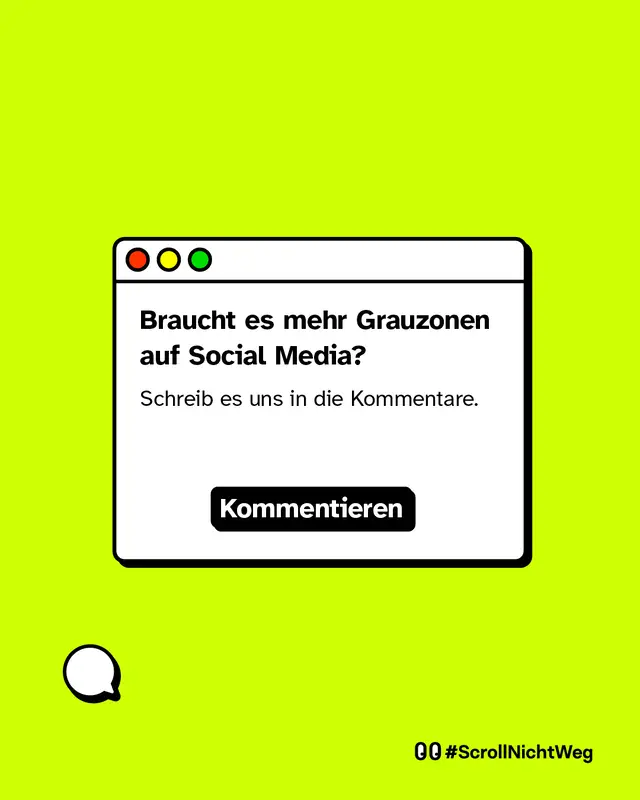 Braucht es mehr Grauzonen auf Social Media? Schreib es uns in die Kommentare!
