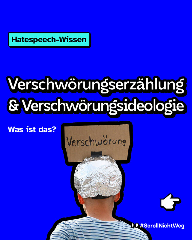 Hatespeech-Wissen: Verschwörungserzählung & Verschwörungsideologie: Was ist das?