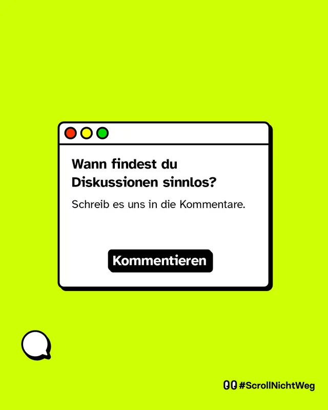 Wann findest du Diskussionen sinnlos?  Schreib es uns in die Kommentare.
