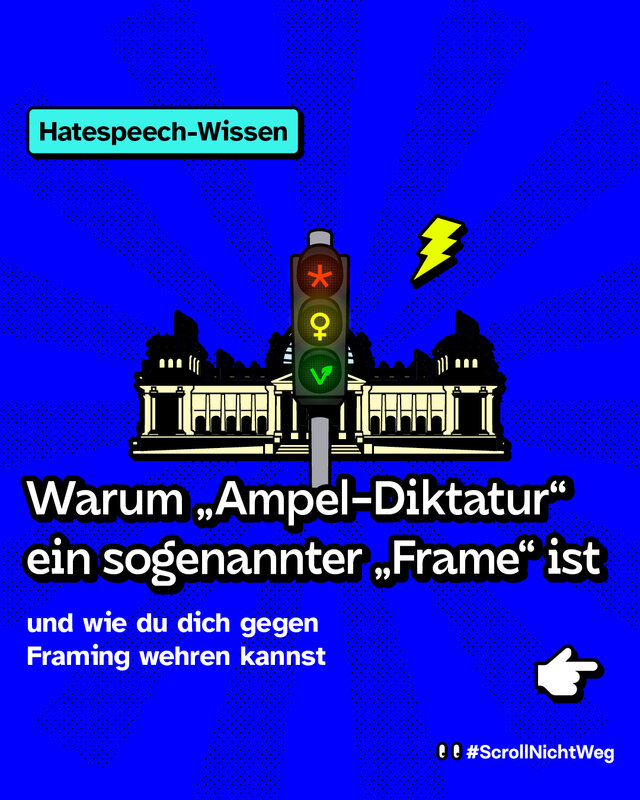 Warum „Ampel-Diktatur“ ein sogenannter „Frame" ist und wie du dich gegen Framing wehren kannst.