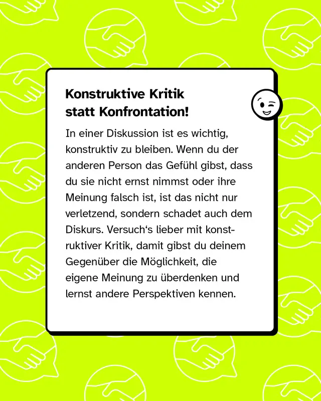 Textfeld auf gelbem Hintergrund mit Handschlag-Icons. &Uuml;berschrift: &bdquo;Konstruktive Kritik statt Konfrontation!&ldquo; Es wird erkl&auml;rt, dass man in Diskussionen andere ernst nehmen und lieber konstruktiv kritisieren sollte, um produktiv zu bleiben und Perspektiven zu wechseln.