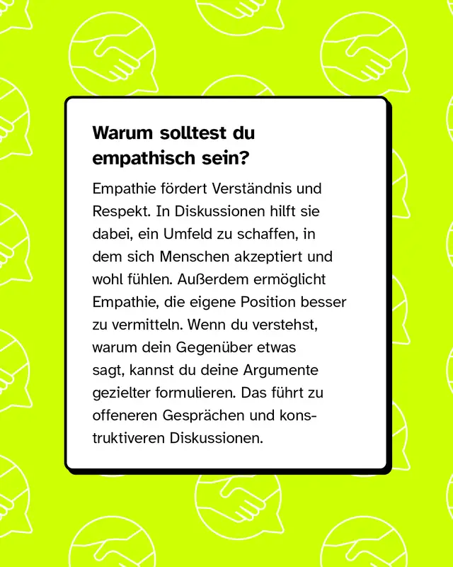 Text auf gelbem Hintergrund mit Sprechblasen-Symbolen, in denen sich Hände schütteln. Überschrift: „Warum solltest du empathisch sein?“ Im Text wird erklärt, dass Empathie zu mehr Verständnis, respektvolleren Diskussionen und besserem Argumentieren führt.