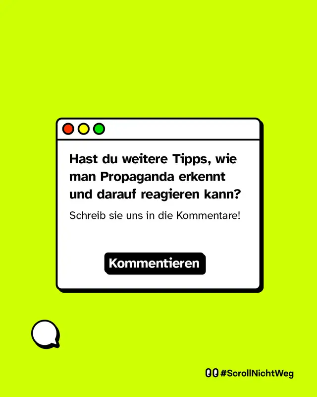 Hast du weitere Tipps, wie man Propaganda erkennt und darauf reagieren kann? Schreib es uns in die Kommentare!