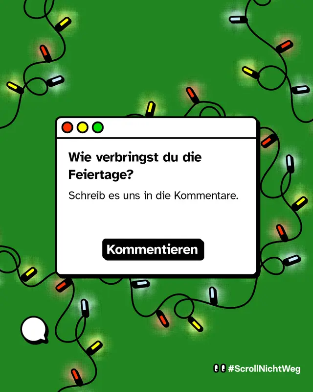 Wie verbringst du die Feiertage? Schreib es uns in die Kommentare.
