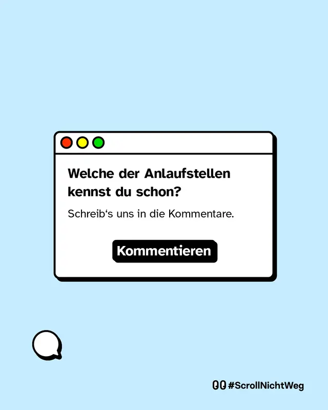 Welche der Anlaufstellen kennst du schon? Schreib's uns in die Kommentare. #ScrollNichtWeg