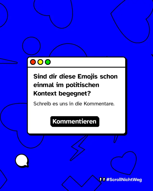 Sind dir diese Emojis schon einmal im politischen Kontext begegnet? Schreib es uns in die Kommentare!