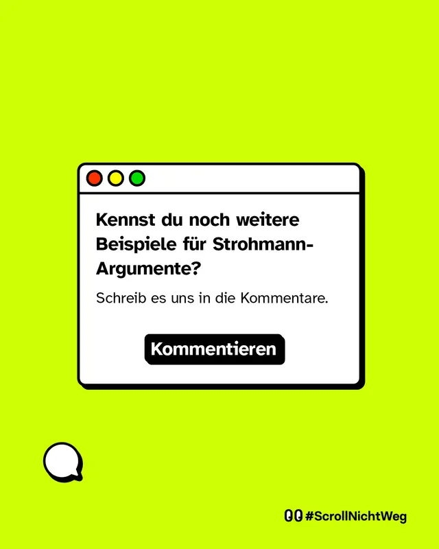 Kennst du noch weitere Beispiele f&uuml;r Strohmann-Argumente? Schreib es uns in die Kommentare!
