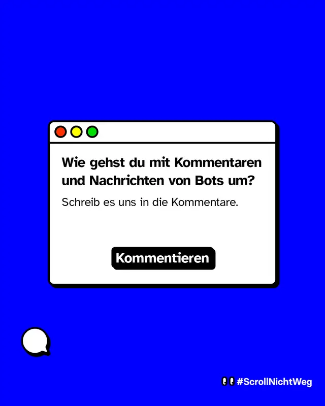 Wie gehst du mit Kommentaren und Nachrichten von Bots um? Schreib es uns in die Kommentare.